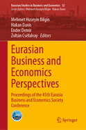 Eurasian Business and Economics Perspectives: Proceedings of the 45th Eurasia Business and Economics Society Conference
