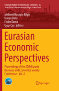 Eurasian Economic Perspectives: Proceedings of the 20th Eurasia Business and Economics Society Conference - Vol. 2