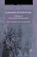 Eurasian Integration: Challenges of Transcontinental Regionalism