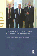 Eurasian Integration - The View from Within