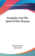 Euripides And The Spirit Of His Dramas