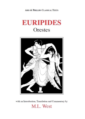 Euripides: Orestes - West, M. L. (Edited and translated by)