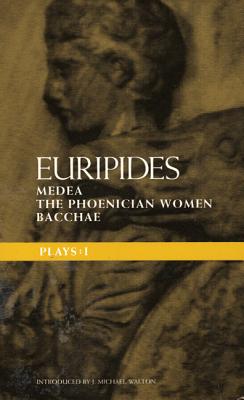 Euripides Plays: 1: Medea; The Phoenician Women; Bacchae - Euripides, and Walton, J Michael (Translated by), and Thompson, David (Translated by)