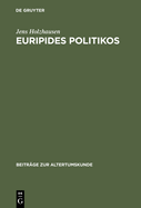 Euripides Politikos: Recht Und Rache in 'Orestes' Und 'Bakchen'
