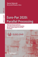 Euro-Par 2020: Parallel Processing: 26th International Conference on Parallel and Distributed Computing, Warsaw, Poland, August 24-28, 2020, Proceedings