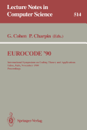Eurocode '90: International Symposium on Coding Theory and Applications, Udine, Italy, November 5-9, 1990. Proceedings