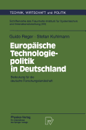 Europaische Technologiepolitik in Deutschland: Bedeutung Fur Die Deutsche Forschungslandschaft