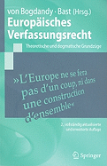 Europaisches Verfassungsrecht: Theoretische Und Dogmatische Grundzuge