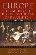 Europe, 1648-1815: From the Old Regime to the Age of Revolution