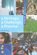 Europe: A Heritage, a Challenge, a Promise