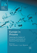 Europe in Prisons: Assessing the Impact of European Institutions on National Prison Systems
