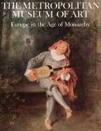 Europe in the Age of Monarchy - Metropolitan Museum Of Art