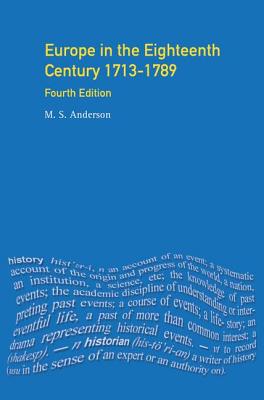 Europe in the Eighteenth Century 1713-1789 - Anderson, M.S.