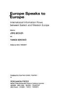 Europe Speaks to Europe: International Information Flows Between Eastern and Western Europe - Becker, Jorg