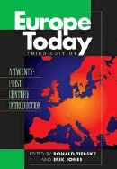Europe Today: A Twenty-First Century Introduction - Tiersky, Ronald, Professor (Editor), and Jones, Erik (Editor)