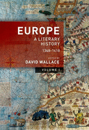 Europe: Volume 1: A Literary History, 1348-1418