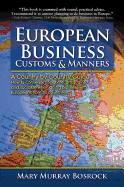 European Business Customs & Manners: A Country-By-Country Guide to European Customs and Manners