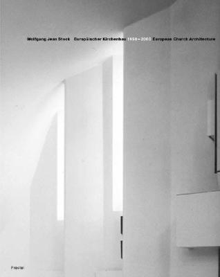 European Church: Architecture, 1950-2000 - Stock, Wolfgang Jean