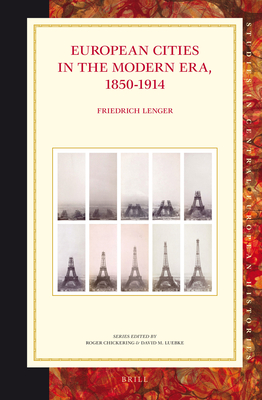 European Cities in the Modern Era, 1850-1914 - Lenger, Friedrich