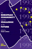 European Community and the Challenge of the Future: Second Edition - Lodge, Juliet (Editor)
