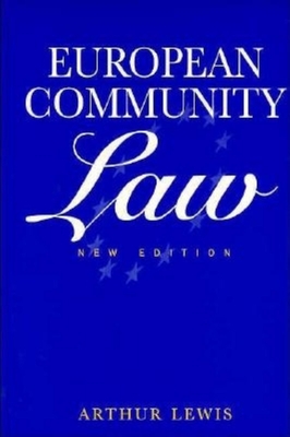 European Community Law - Lewis, Arthur