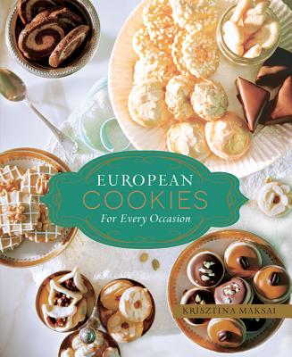 European Cookies for Every Occasion - Maksai, Krisztina