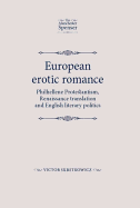 European Erotic Romance: Philhellene Protestantism, Renaissance Translation and English Literary Politics