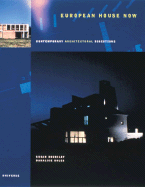 European House Now: Contemporary Architectural Directions - Doubilet, Susan, and Boles, Daralice