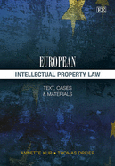 European Intellectual Property Law: Text, Cases and Materials