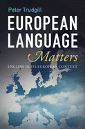 European Language Matters: English in Its European Context