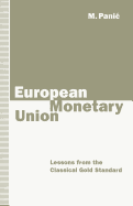 European Monetary Union: Lessons from the Classical Gold Standard