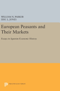 European Peasants and Their Markets: Essays in Agrarian Economic History