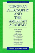 European Philosophy and the American Academy