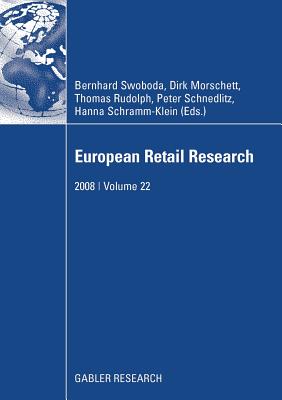European Retail Research: 2008 Volume 22 - Swoboda, Bernhard (Editor), and Morschett, Dirk (Editor), and Rudolph, Thomas (Editor)