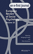 European Review of Social Psychology: Volume 19: A Special Issue of the European Review of Social Psychology