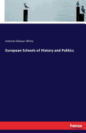 European Schools of History and Politics