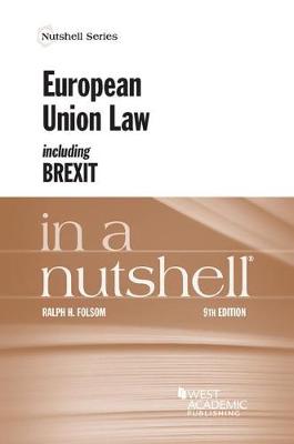 European Union Law in a Nutshell - Folsom, Ralph H.