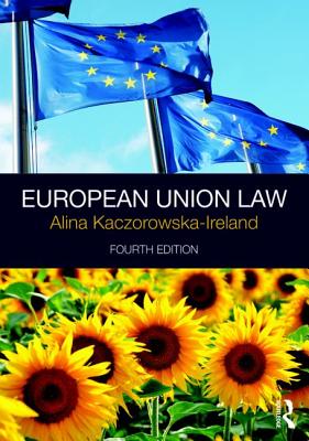 European Union Law - Kaczorowska-Ireland, Alina