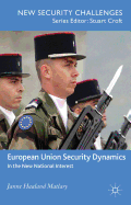 European Union Security Dynamics: In the New National Interest