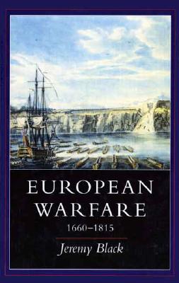 European Warfare, 1660-1815 - Black, Jeremy