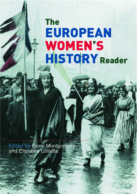 European Women's History Reader - Collette, Christine (Editor), and Montgomery, Fiona (Editor)