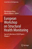 European Workshop on Structural Health Monitoring: Special Collection of 2020 Papers - Volume 1