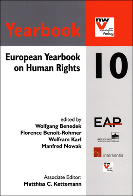 European Yearbook on Human Rights 10 - Benedek, Wolfgang (Editor), and Benoit-Rohmer, Florence (Editor), and Karl, Wolfram (Editor)