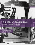 Europeans Globalizing: Mapping, Exploiting, Exchanging