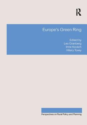 Europe's Green Ring - Granberg, Leo, and Kovch, Imre