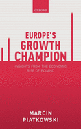 Europe's Growth Champion: Insights from the Economic Rise of Poland