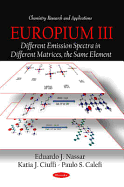 Europium III: Different Emission Spectra in Different Matrices, the Same Element