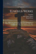 Eusebius Werke: Bd. 1. Halfte. Das Onomastikon / Hrsg. Von E. Klostermann. 2. Halfte. Die Theophanie / Hrsg. Von H. Gressmann (1904 and 2. Bearbeitete Aufl. / Hrsg. Von Adolf Laminski, 1992)