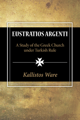 Eustratios Argenti - Ware, Kallistos