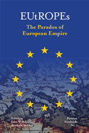 Eutropes: The Paradox of European Empire Volume 7
